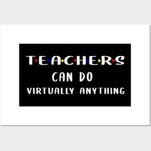 Teachers Can Do Virtually Anything Posters and Art